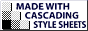 MADE WITH
CASCADING
STYLE SHEETS
